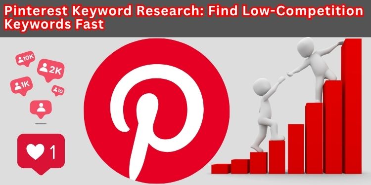 Pinterest Keyword Research Find Low-Competition Keywords Fast